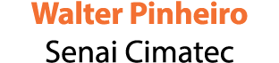 Walter Pinheiro Senai Cimatec