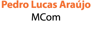 Pedro Lucas Ara jo MCom